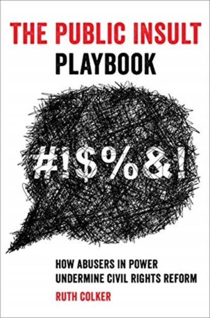 The Public Insult Playbook, Ruth Colker - Gebonden - 9780520343818