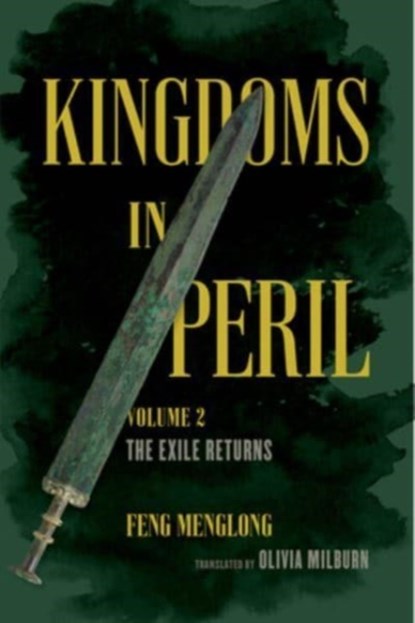 Kingdoms in Peril, Volume 2, Feng Menglong - Gebonden - 9780520381025