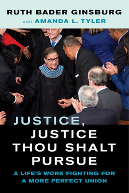 Justice, Justice Thou Shalt Pursue, Ruth Bader Ginsburg ; Amanda L. Tyler - Gebonden - 9780520381926