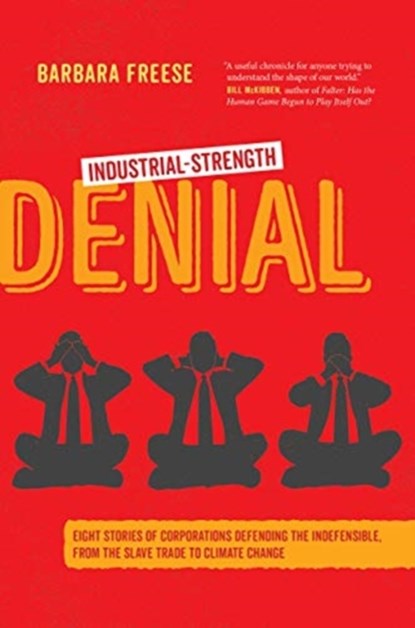 Industrial-Strength Denial, Barbara Freese - Paperback - 9780520383081