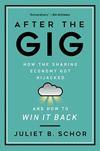 After the Gig, Juliet Schor - Paperback - 9780520385672