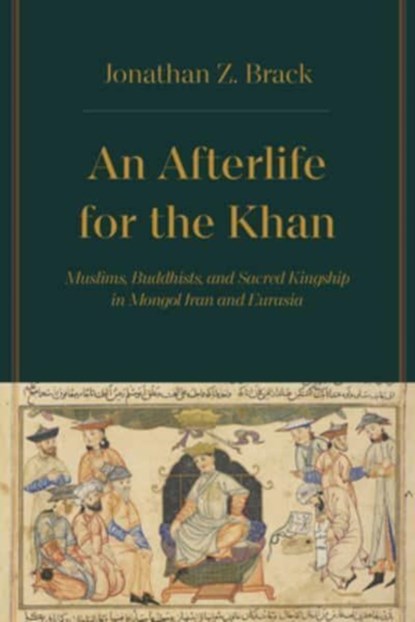 An Afterlife for the Khan, Dr. Jonathan Z. Brack - Gebonden - 9780520392908