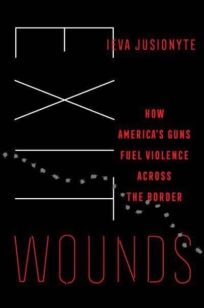 Exit Wounds, Ieva Jusionyte - Gebonden - 9780520395954
