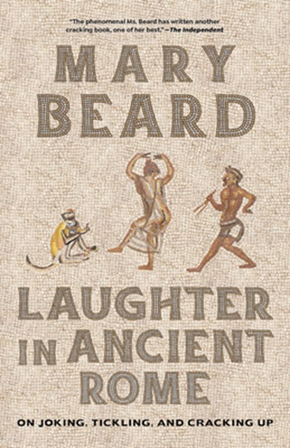 Laughter in Ancient Rome, Mary Beard - Paperback - 9780520401495