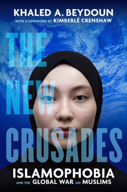 The New Crusades, Khaled A. Beydoun - Paperback - 9780520402690