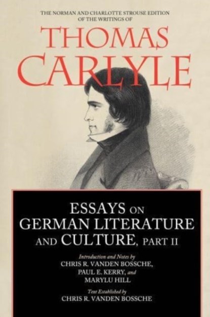 Essays on German Literature and Culture, Part II, Chris Ramon Vanden Bossche ; Paul E. Kerry ; Marylu Hill - Gebonden - 9780520410305