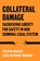 Collateral Damage, Justin Brooks ; Zach Anthony Brooks - Gebonden - 9780520413771