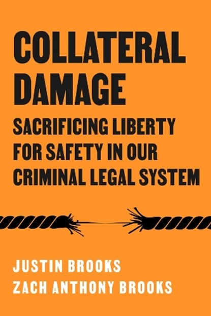 Collateral Damage, Justin Brooks ; Zach Anthony Brooks - Gebonden - 9780520413771