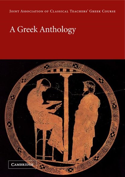 A Greek Anthology, Joint Association of Classical Teachers - Paperback - 9780521000260