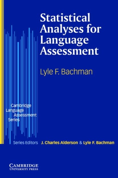 Statistical Analyses for Language Assessment Book, Lyle F. Bachman - Paperback - 9780521003285