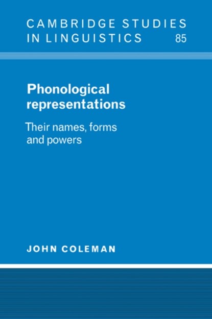 Phonological Representations, John (University of Oxford) Coleman - Paperback - 9780521023504