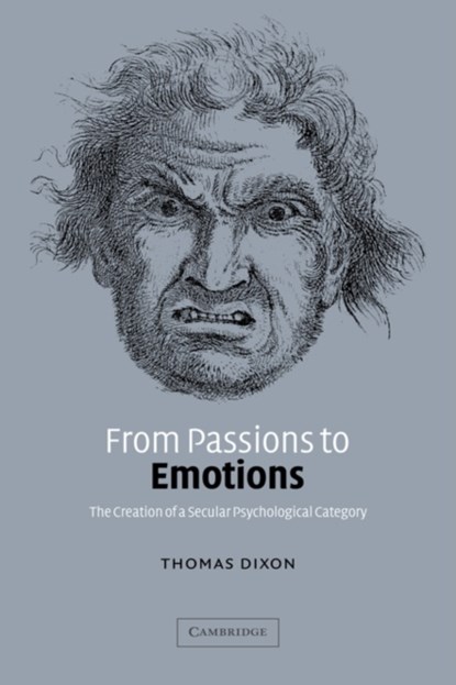 From Passions to Emotions, Thomas (University of Cambridge) Dixon - Paperback - 9780521026697