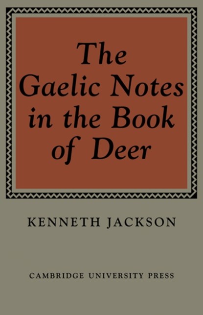 The Gaelic Notes in the Book of Deer, Kenneth Jackson - Paperback - 9780521076753