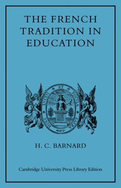 The French Tradition in Education, H. C. Barnard - Paperback - 9780521082228