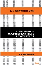 A First Course Mathematical Statistics | C. E. Weatherburn | 