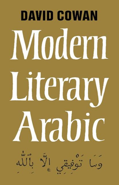 An Introduction to Modern Literary Arabic, David Cowan - Paperback - 9780521092401
