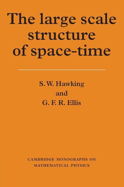 The Large Scale Structure of Space-Time, S. W. Hawking ; G. F. R. Ellis - Paperback - 9780521099066