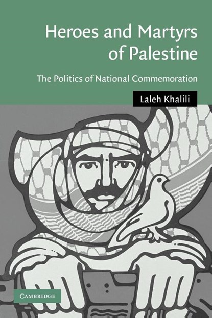 Heroes and Martyrs of Palestine, Laleh (School of Oriental and African Studies Khalili - Paperback - 9780521106382