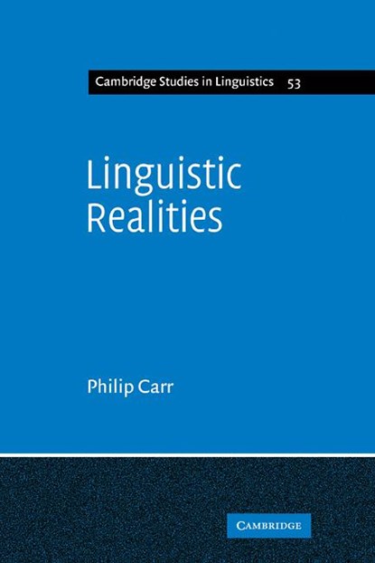Linguistic Realities, Philip Carr - Paperback - 9780521108287
