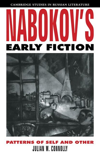 Nabokov's Early Fiction, Julian W. (University of Virginia) Connolly - Paperback - 9780521111423