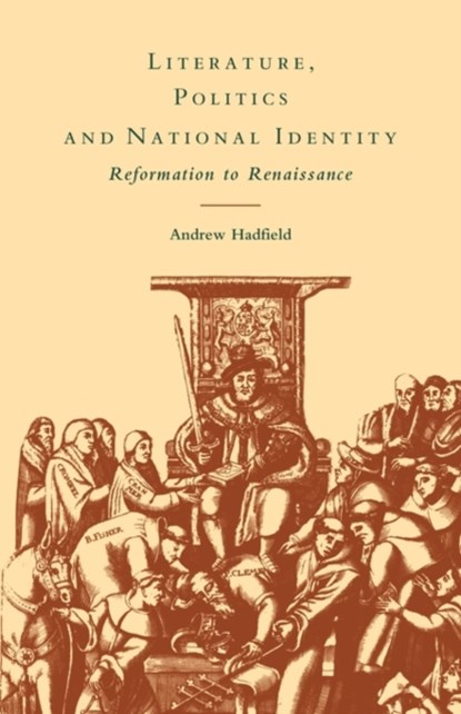 Literature, Politics and National Identity, Andrew Hadfield - Paperback - 9780521118859