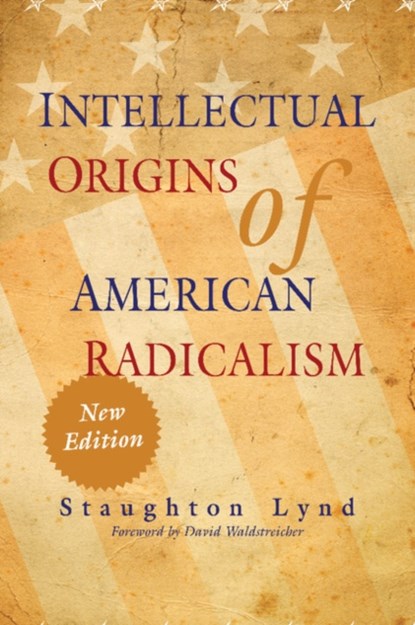 Intellectual Origins of American Radicalism, Staughton Lynd - Gebonden - 9780521119290