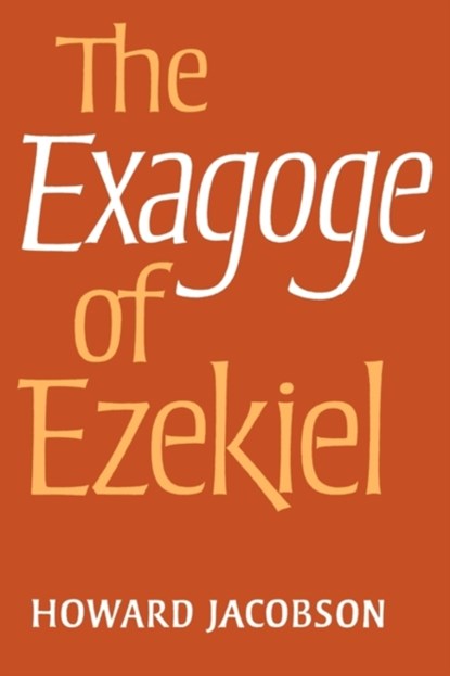 The Exagoge of Ezekiel, Howard Jacobson - Paperback - 9780521122436