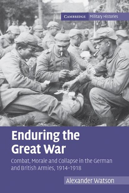 Enduring the Great War, Alexander (Research Fellow Watson - Paperback - 9780521123082