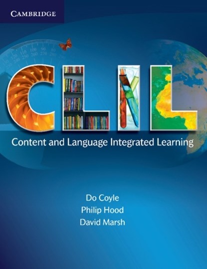 CLIL, Do (University of Aberdeen) Coyle ; Philip (University of Nottingham) Hood ; David (University of Jyvaskyla Marsh - Paperback - 9780521130219