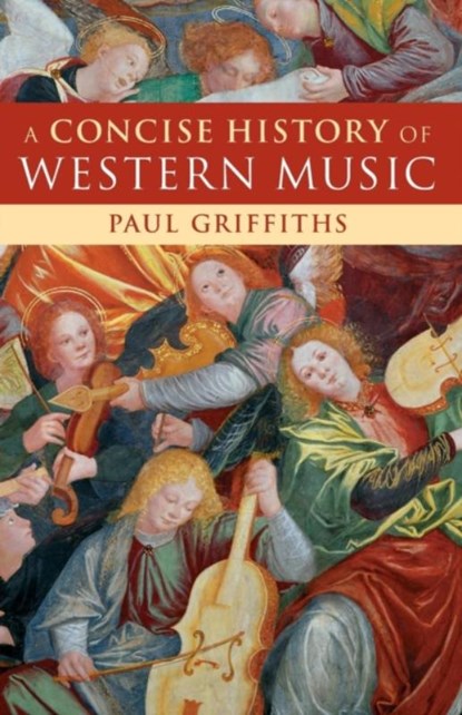 A Concise History of Western Music, Paul Griffiths - Paperback - 9780521133661