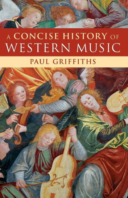 A Concise History of Western Music, Paul Griffiths - Paperback - 9780521133661