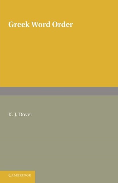 Greek Word Order, Dover - Paperback - 9780521134705