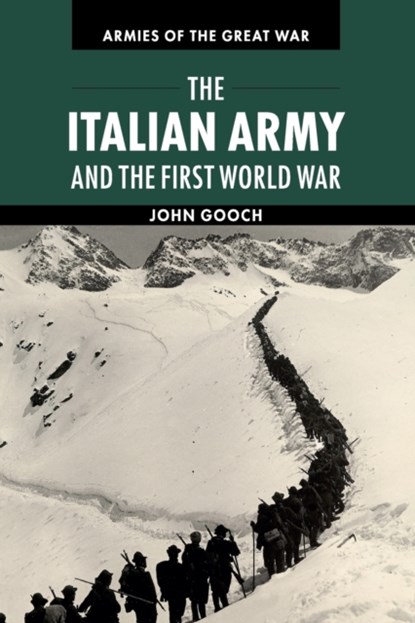 The Italian Army and the First World War, John (University of Leeds) Gooch - Paperback - 9780521149372