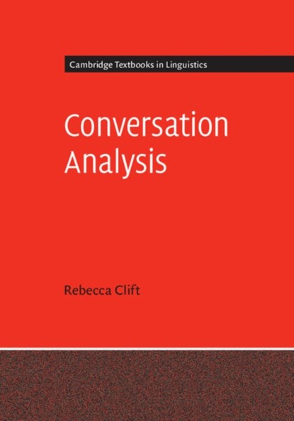 Conversation Analysis, Rebecca (University of Essex) Clift - Paperback - 9780521157193