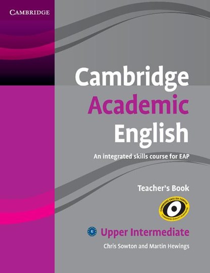 Cambridge Academic English B2 Upper Intermediate Teacher's Book, Chris Sowton ; Martin Hewings - Paperback - 9780521165266
