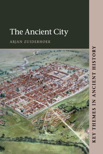 The Ancient City, ARJAN (UNIVERSITEIT GENT,  Belgium) Zuiderhoek - Paperback - 9780521166010