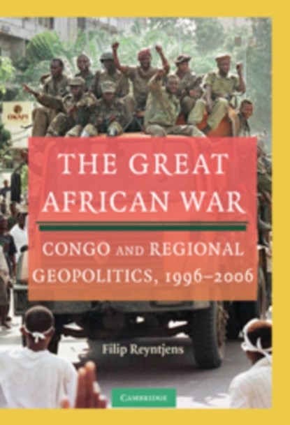 The Great African War, FILIP (UNIVERSITEIT ANTWERPEN,  Belgium) Reyntjens - Paperback - 9780521169059