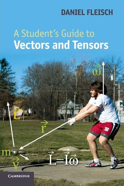 A Student's Guide to Vectors and Tensors, Daniel A. (Wittenberg University Fleisch - Paperback - 9780521171908