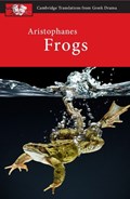 Aristophanes: Frogs | Affleck, Judith ; Letchford, Clive (university of Warwick) | 