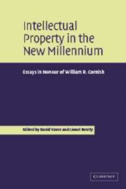 Intellectual Property in the New Millennium, David (University of Oxford) Vaver ; Lionel (University of Cambridge) Bently - Paperback - 9780521173414