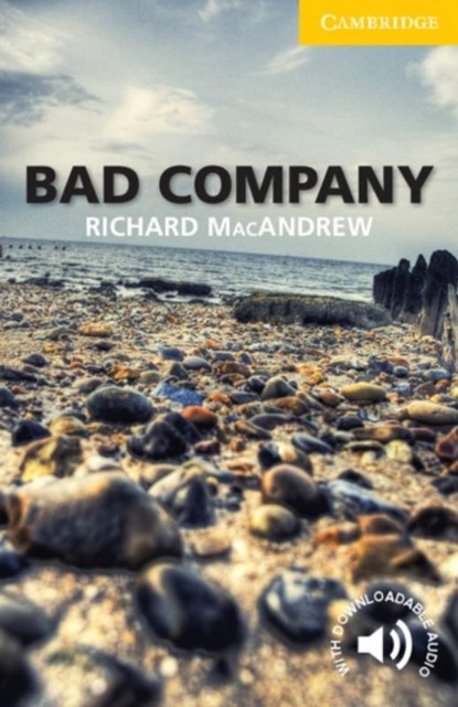 Bad Company Level 2 Elementary/Lower-intermediate, Richard MacAndrew - Paperback - 9780521179195