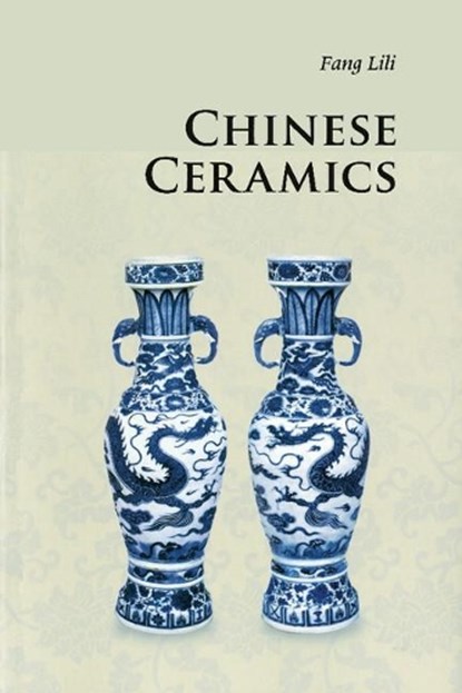 Chinese Ceramics, Lili Fang - Paperback - 9780521186483