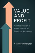 Value and Profit | Whittington, Geoffrey (judge Business School, Cambridge) | 