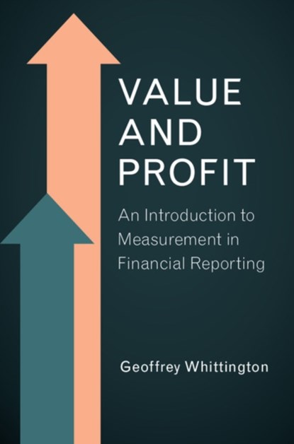 Value and Profit, GEOFFREY (JUDGE BUSINESS SCHOOL,  Cambridge) Whittington - Gebonden - 9780521190978