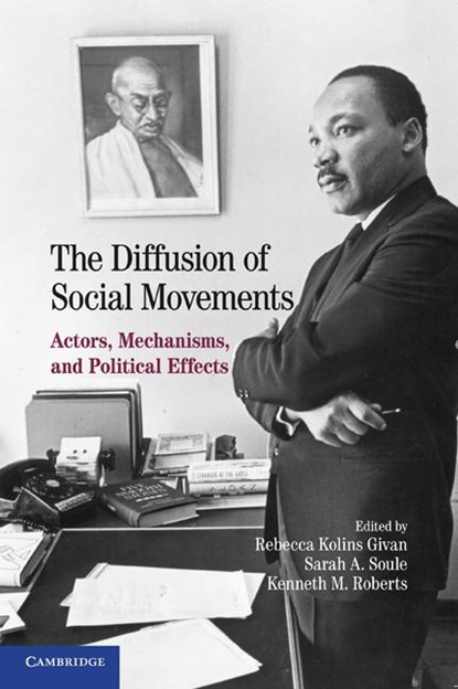 The Diffusion of Social Movements, Rebecca Kolins (Cornell University Givan ; Kenneth M. (Cornell University Roberts ; Sarah A. (Stanford University Soule - Gebonden - 9780521193733