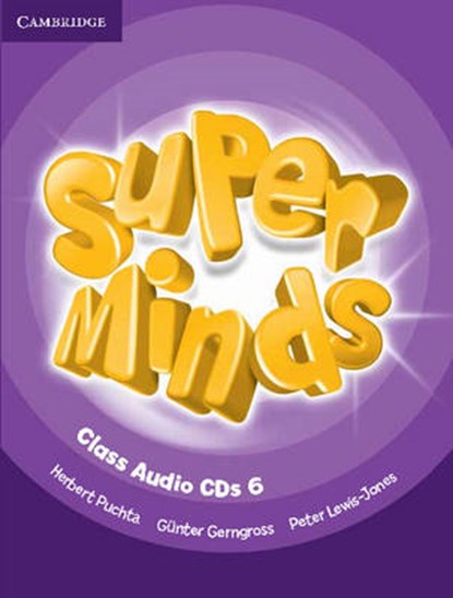 Super Minds Level 6 Class CDs (4), Herbert Puchta ; Gunter Gerngross ; Peter Lewis-Jones - AVM - 9780521215879