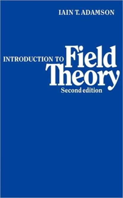 Introduction to Field Theory, Iain T. Adamson - Paperback - 9780521286589