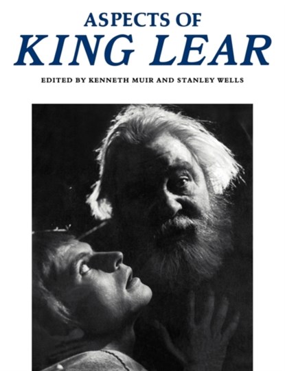 Aspects of King Lear, Kenneth Muir ; Stanley Wells - Paperback - 9780521288132