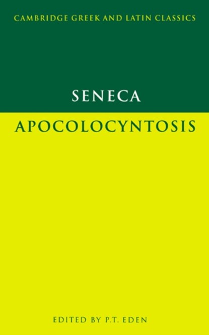 Seneca: Apocolocyntosis, Lucius Annaeus Seneca - Paperback - 9780521288361
