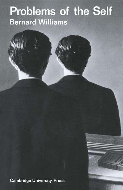 Problems of the Self, Bernard Williams - Paperback - 9780521290609